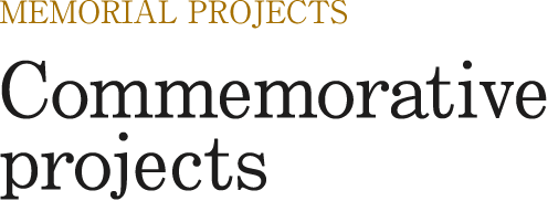 Commemorative projects